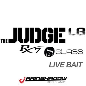 The Judge Live Bait - RX7 / S Glass