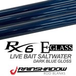 RX6 / E Glass - Live Bait